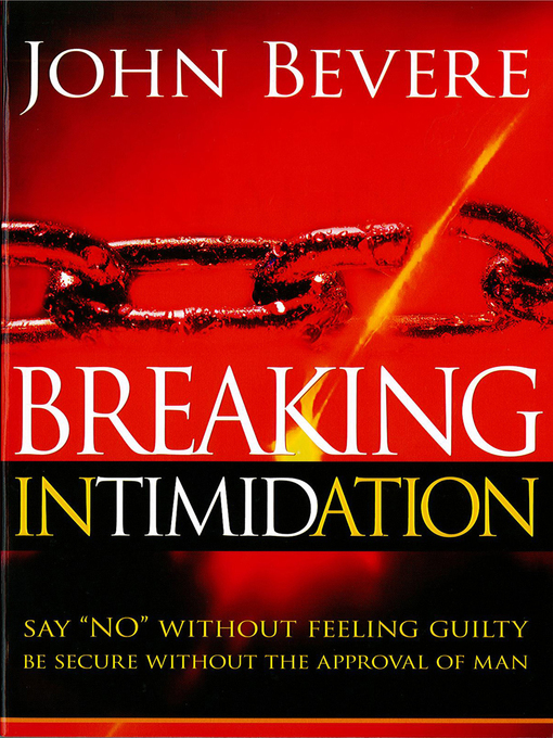 Title details for Breaking Intimidation by John Bevere - Available